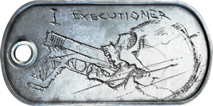 Dog Tag 1: Executioner